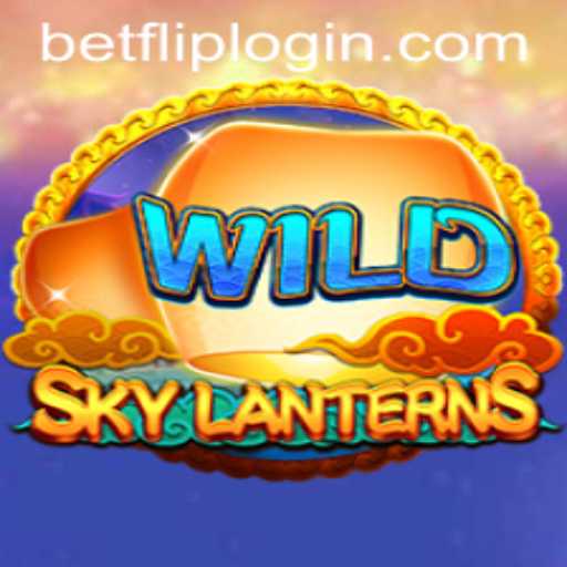 Exploring the World of SkyLanterns: A Comprehensive Guide on BetFlip