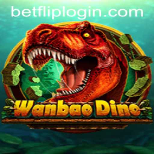 Exploring the Thrills of WanBaoDino: A Unique Adventure with BetFlip
